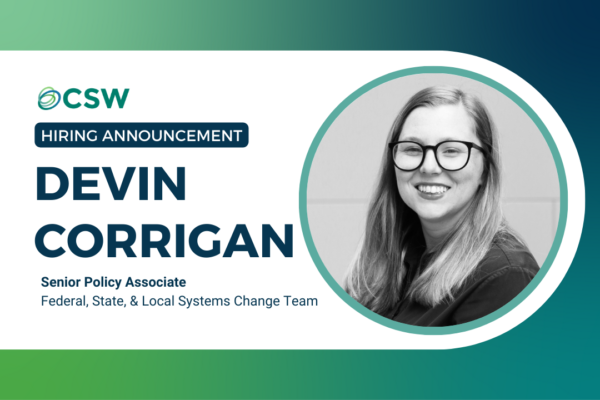 CSW Welcomes Devin Corrigan to the Federal, State, & Local Systems Change Team