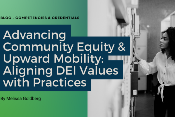 Advancing Community Equity & Upward Mobility: Aligning DEI Values with Practices