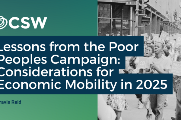 Lessons from the Poor Peoples Campaign: Considerations for Economic Mobility in 2025