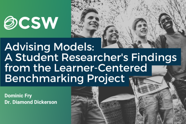 Advising Models: A Student Researcher’s Findings from the Learner-Centered Benchmarking Project