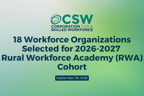 18 Workforce Organizations Selected for 2026-2027 Rural Workforce Academy (RWA) Cohort